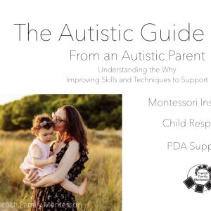 The Autistic Guide--From an Autistic Parent